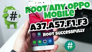 Root Any OPPO smartphone with one click. how to root oppo a57, a37, F1, F3. Root with oppo tools