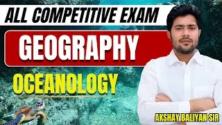 GEOGRAPHY | Oceanology  | Complete Concept | All Competitive Exams