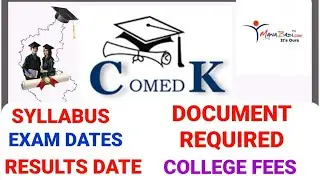 COMEDK REQUIRED DOCUMENTS FOR APPLYING APPLICATION DATE SYLLABUS APPLICANTION FEE COLLEGE FEE