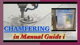 #HOW TO DISCRIBE TOOL IN CHAMFERING CYCLE WHEN USING MANUAL GUIDE i (cnc mill fanuc machine)