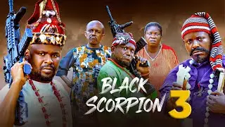 BLACK SCORPIONS PT3- Zubby Micheal, James Oguejioffor, Amaechi Anekwe Latest Nollywood Movies 2025