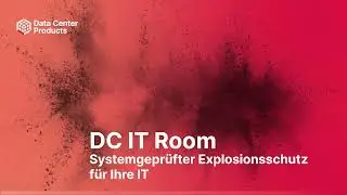 Data Center Products | Explosionstest  DC IT Room