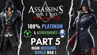 Assassin's Creed Syndicate 100% Platinum/Achievements Walkthrough | Main Story Complete