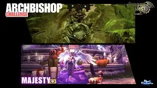 Archbishop Challenge, Majesty POV - Dragon Nest Classic SEA