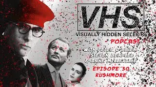 VISUALLY HIDDEN SELECTS PODCAST &ndash; EPISODE 30 &ndash; RUSHMORE
