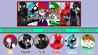U-KISS - Come Back To Me (Version Friends Stars)