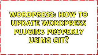 Wordpress: How to update WordPress plugins properly using git?