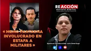 Memo fantasma, socio de Martha Luc&iacute;a Ram&iacute;rez involucrado en estafa a militares
