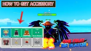 One Fruit Simulator - How to get All 10 Accessory | Which one is the best?