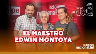 EL MAESTRO EDWIN MONTOYA EN TIERRA QUE CANTA