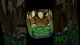 L&ecirc; Đức Thọ &ndash; Nh&agrave; Chiến Lược Ngoại Giao Kiệt Xuất Của Thế Kỷ 20 #shorts #lichsuvietnam #lichsu #short
