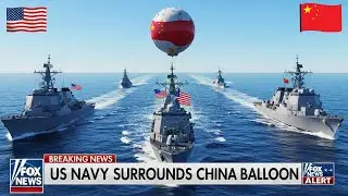 China&rsquo;s Spy Balloon Forced a US Navy Standoff &mdash; What Happened Next Shocked Everyone