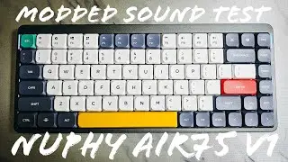 Nuphy Air75 V1 modded sound test