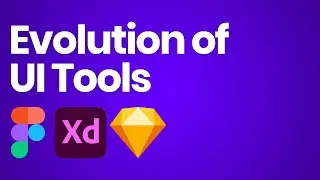Evolution of UI Tools | Figma vs XD vs Sketch | Dope Lad