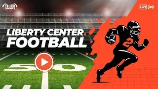 2025 OHSAA Tournament Football Liberty Center vs. Liberty-Benton (Regional Semi-Finals)