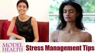 Stress Management Tips from a Model - Model Health Hindi