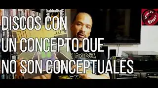 DISCOS CON UN CONCEPTO QUE NO SON CONSIDERADOS CONCEPTUALES