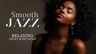 Smooth Jazz & Relaxing Instrumentals &ndash; Sounds of Quiet Harmony