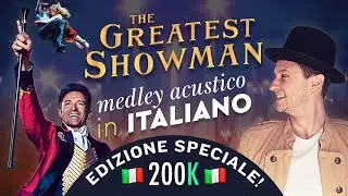 THE GREATEST SHOWMAN in ITALIANO 🇮🇹 live medley cover