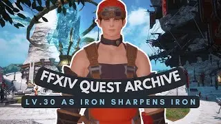 Blacksmith: Lv.30 As Iron Sharpens Iron | No Commentary | FFXIV Quest Archive