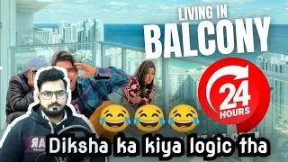 Pakistani Reaction on Living In BALCONY For 24 Hours Challenge | Rimorav Vlogs | HT Reacts