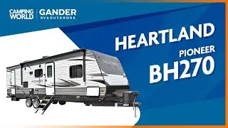 Обзор автодома Heartland Pioneer BH270 2021 года: Camping World