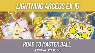 Lightning Arceus ex #15 &ndash; Road to Master Ball Season A4 Episode 156 | Pok&eacute;mon TCG Pocket