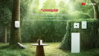 Huawei FusionSolar Residential Smart PV Solutions Webinar