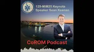 129-MiM25 Keynote Speaker Sean Keenan