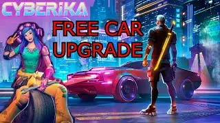 FREE Car Upgrade! - Cyberika 1.1