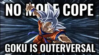 Outerversal Goku REBUNKED