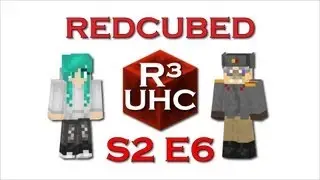 RedCubed Ultra Hardcore Competition Season 2 E6