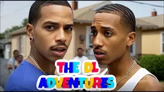 The DL MEN Adventures | Part 1