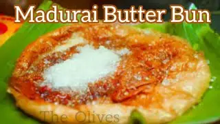 madurai butter bun / butter bun / madurai recipe / madurai street food recipe / the olives madurai