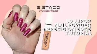 Sistaco Tutorial | 16 Free | Lollipop Nail Powder + Precision Edge
