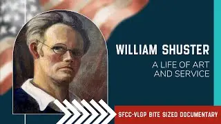 William Shuster - A Life of Art and Service
