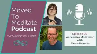 Accessible Meditation with Jivana Heyman