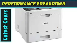 Brother HL-L8260CDW: The Ultimate Business Color Laser Printer?