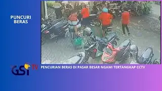 NGAWI - PENCURIAN BERAS DI PASAR BESAR NGAWI TERTATANGKAP CCTV
