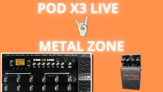 POD X3 LIVE + BOSS MT-2 METAL ZONE