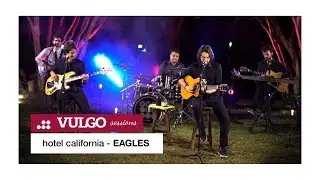 Hotel California - Cover by Vulgo