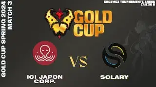 Gold Cup Spring 2024 - IJC vs Solary - Match 3