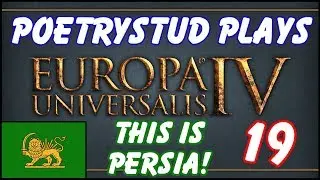 EU4 - This is Persia! - Episode 19