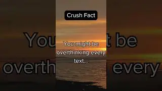 Crush Anxiety: Overthinking Texts