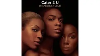 DJ Taj - Cater 2 U (Jersey Club)
