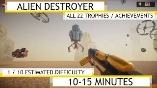 Alien Destroyer - Quick & Easy Platinum Trophy / Achievement Guide 100% Walkthrough [No Commentary]
