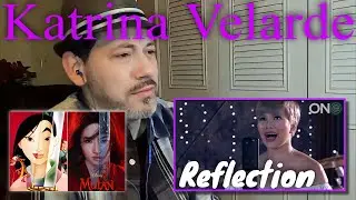 Hey, WATCH MY REACTION to Katrina Velarde - Reflection (Mulan)