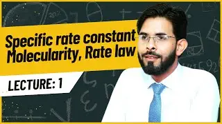 Specific rate constant | Molecularity | Rate law | Urdu / Hindi