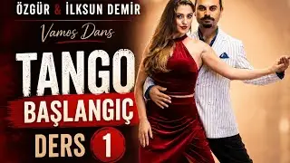 Tango Ders 1 / &Ouml;zg&uuml;r & Ilksun Demir / T&uuml;rk&ccedil;e Tango başlangı&ccedil; seviye online dersler serisi