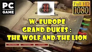 W. Europe - Grand Dukes :  The Wolf and The Lion - AoE II Definitive Edition